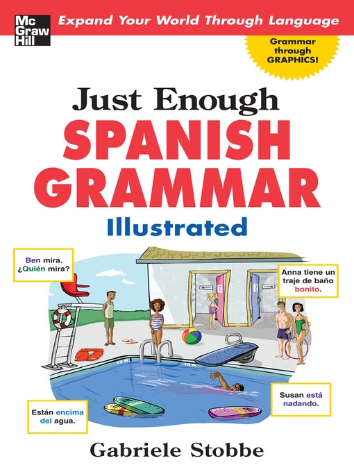 Title details for Just Enough Spanish Grammar Illustrated by Gabriele Stobbe - Wait list
